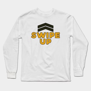 Swipe Up sign with Arrows Up Long Sleeve T-Shirt